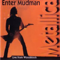 Metallica : Enter Mudman